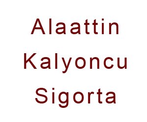 Alaatti̇n Kalyoncu Si̇gorta Acentesi̇