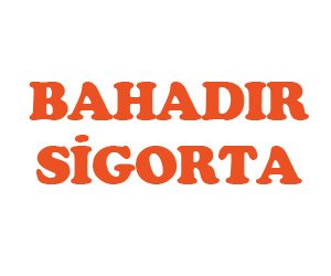 Bahadır Si̇gorta Acentesi̇