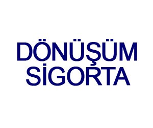 Dönüşüm Si̇gorta Acentesi̇