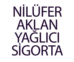 Ni̇lüfer Aklan Yağlıcı Si̇gorta Acentesi̇