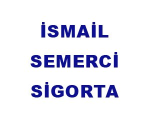 İsmai̇l Semerci̇ Si̇gorta Acenteli̇ği̇